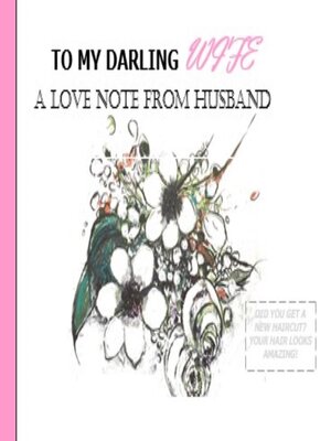 cover image of To My Darling Wife, a Love Note From Husband
